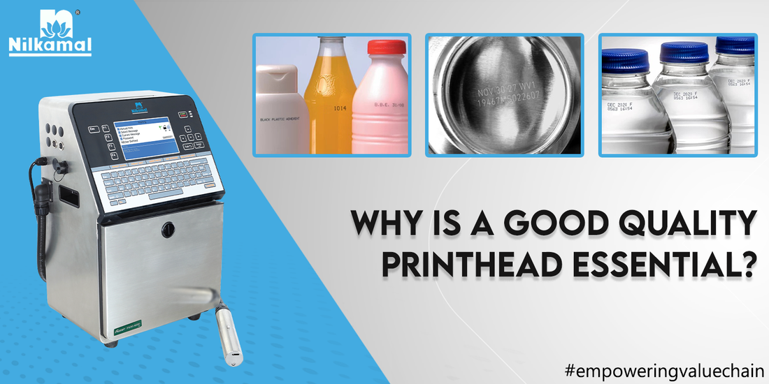 Why is a good quality printhead essential?